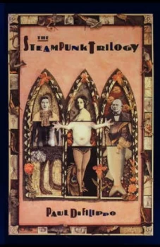 Image of The Steampunk Trilogy by Paul Di Filippo Book