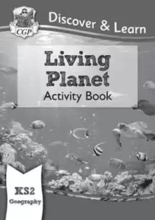 Image of KS2 Discover & Learn: Geography - Living Planet Activity Book