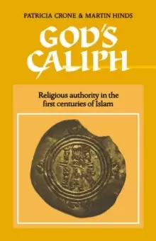 Image of God's Caliph : Religious Authority in the First Centuries of Islam