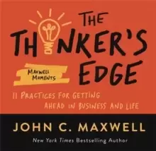 Image of The Thinker's Edge : 11 Practices for Getting Ahead in Business and Life