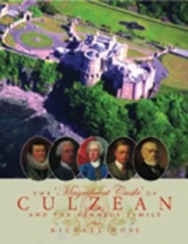 Image of The magnificent Castle of Culzean and the Kennedy Family by Michael Moss Paperback