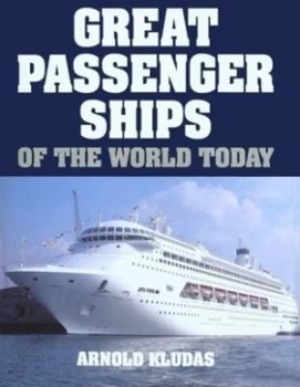Image of Great Passenger Ships of the World Today by Arnold Kludas Book