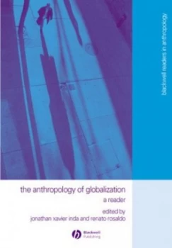 Image of The Anthropology of Globalization a Reader by Jonathan Xavier Inda Paperback