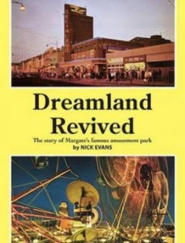 Image of Dreamland Revived by Nick Evans Paperback