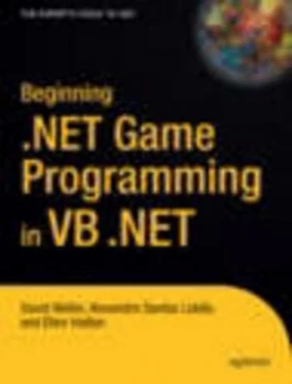 Image of Beginning .Net Game Programming in Vb .Net by David Weller Paperback