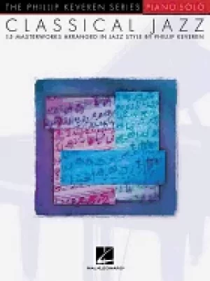 Image of classical jazz 15 masterworks in jazz style the phillip keveren series