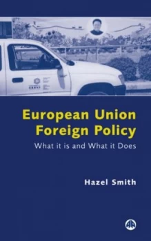 Image of European Union Foreign Policy by Hazel Smith Book