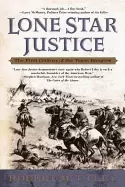 Image of lone star justice the first century of the texas rangers utley robert m