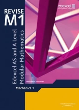 Image of Revise Edexcel As and a Level Modular Mathematics Mechanics 1 by Keith Pledger Book