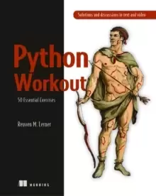 Image of Python Workout : 50 Essential Exercises