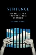 Image of sentence ten years and a thousand books in prison