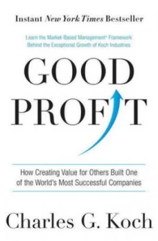 Image of Good Profit by Charles G. Koch Hardback