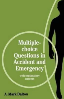Image of Multiple-Choice Questions in Accident and Emergency by A. Mark Dalton Paperback