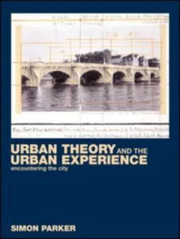 Image of Urban Theory and the Urban Experience by Simon Parker Paperback