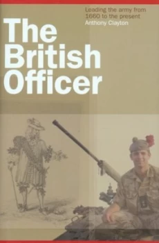 Image of The British Officer by Anthony Clayton Hardback