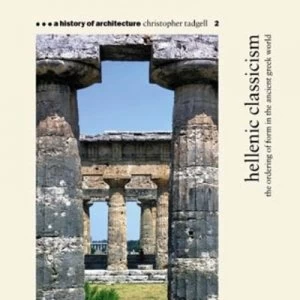 Image of Hellenic Classicism by Christopher Tadgell Paperback
