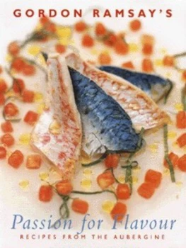 Image of Gordon Ramsays Passion for Flavour by Gordon Ramsay Paperback