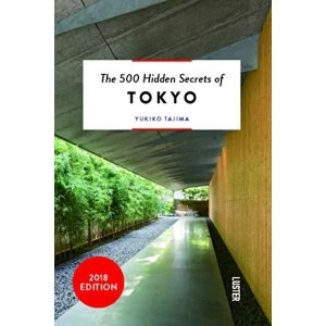 Image of The 500 Hidden Secrets of Tokyo Paperback / softback 2018