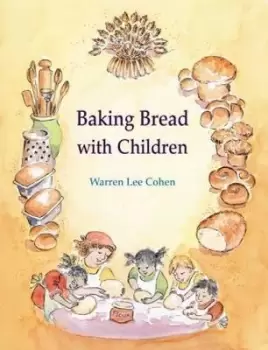 Image of Baking Bread with Children by Warren Lee Cohen
