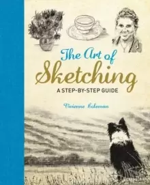Image of The Art of Sketching : A Step by Step Guide