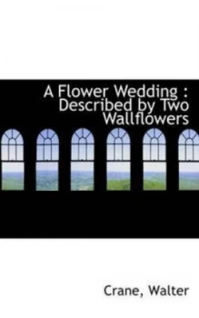 Image of A Flower Wedding by Crane Walter Book