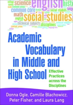 Image of Academic Vocabulary in Middle and High SchoolEffective Practices across the Disciplines