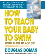 Image of how to teach your baby to swim from birth to age six