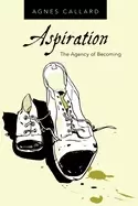 Image of aspiration the agency of becoming