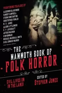 Image of The Mammoth Book of Folk Horror : Evil Lives On in the Land!