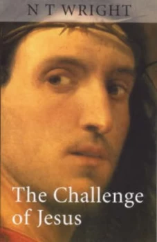 Image of The Challenge of Jesus by N. T Wright Paperback