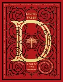 Image of D (A Tale of Two Worlds) : A dazzling modern adventure story from the acclaimed and bestselling author