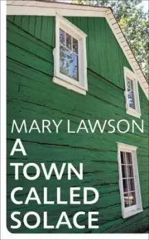Image of A town called solace by Mary Lawson