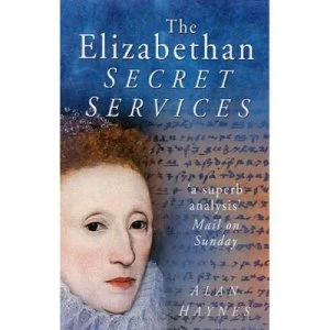 Image of The Elizabethan Secret Service. by Alan. Haynes Book