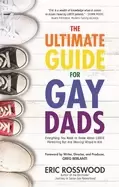 Image of ultimate guide for gay dads everything you need to know about lgbtq parenti