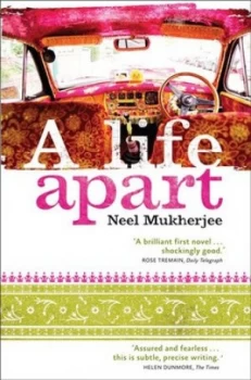 Image of A Life Apart by Neel Mukherjee Book