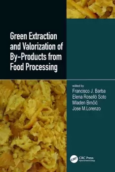 Image of Green Extraction and Valorization of By-Products from Food Processing
