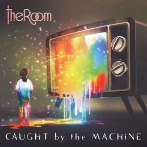 Image of Caught By the Machine by The Room CD Album