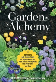 Image of Garden alchemy by Stephanie Rose