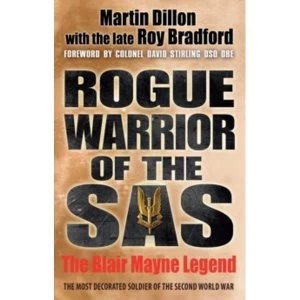 Image of Rogue Warrior of the SAS : The Blair Mayne Legend