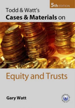 Image of Todd and Watts Cases and Materials on Equity and Trusts by Gary Watt and Paul Todd Book