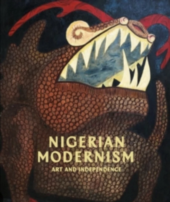 Image of Nigerian Modernism : Art and Independence Hardback