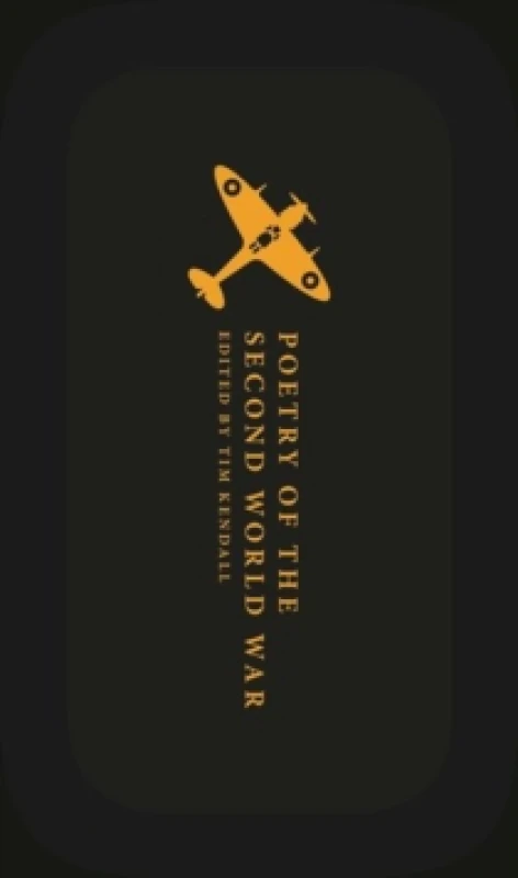 Image of Poetry of the Second World War. Hardback. By Tim Kendall Books