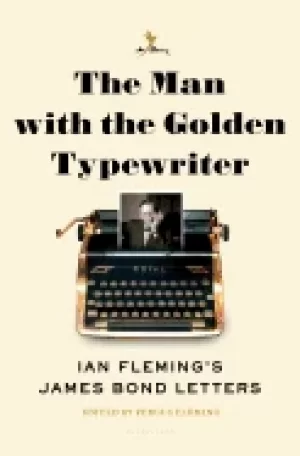 Image of man with the golden typewriter ian flemings james bond letters