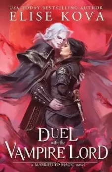 Image of A Duel with the Vampire Lord by Elise Kova