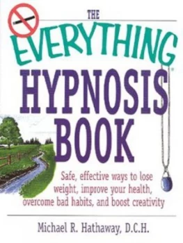 Image of The Everything Hypnosis Book by Michael R. Hathaway Paperback