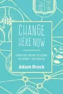 Image of change here now permaculture solutions for personal and community transform