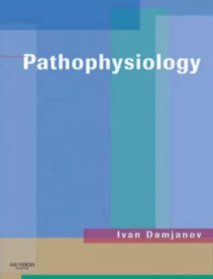 Image of Pathophysiology by Ivan Damjanov