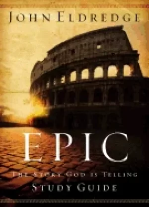 Image of epic study guide by john eldredge the story god is telling