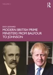 Image of Modern British Prime Ministers from Balfour to Johnson : Volume 2