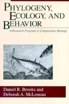 Image of Phylogeny, Ecology, and Behavior - Daniel R. Brooks - Paperback - Used